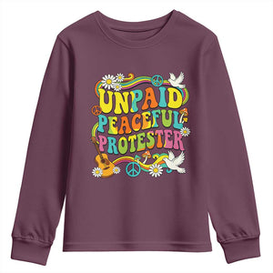 Unpaid Peaceful Protester Retro Hippie Rainbow Youth Sweatshirt Flower Power Peace Activist TS02 Maroon Print Your Wear