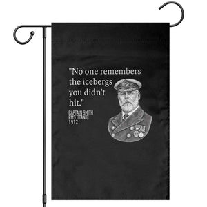 Funny Vintage Ship Captain Saying Garden Flag No One Remembers the Icebergs You Did Not Hit Dark Humor TS02 Black Print Your Wear