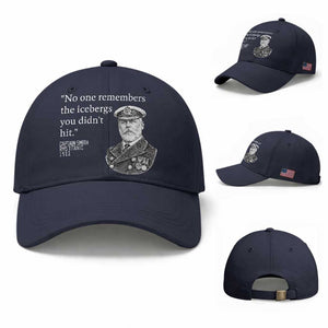 Funny Vintage Ship Captain Saying Baseball Cap No One Remembers the Icebergs You Did Not Hit Dark Humor TS02 Baseball Cap Universal Fit Navy Print Your Wear