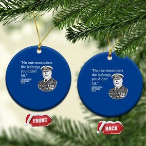 Funny Vintage Ship Captain Saying Ceramic Ornament No One Remembers the Icebergs You Did Not Hit Dark Humor TS02 1pc Blue Print Your Wear