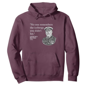 Funny Vintage Ship Captain Saying Hoodie No One Remembers the Icebergs You Did Not Hit Dark Humor TS02 Maroon Print Your Wear