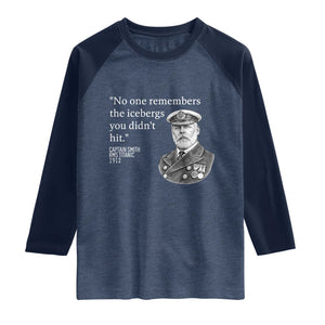 Funny Vintage Ship Captain Saying Raglan Shirt No One Remembers the Icebergs You Did Not Hit Dark Humor TS02 Heather Denim Navy Print Your Wear