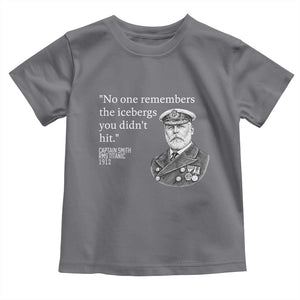 Funny Vintage Ship Captain Saying Toddler T Shirt No One Remembers the Icebergs You Did Not Hit Dark Humor TS02 Charcoal Print Your Wear