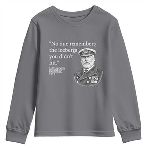 Funny Vintage Ship Captain Saying Youth Sweatshirt No One Remembers the Icebergs You Did Not Hit Dark Humor TS02 Charcoal Print Your Wear