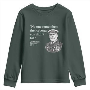Funny Vintage Ship Captain Saying Youth Sweatshirt No One Remembers the Icebergs You Did Not Hit Dark Humor TS02 Dark Forest Green Print Your Wear