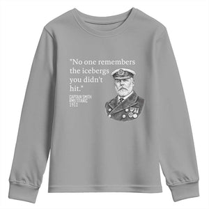 Funny Vintage Ship Captain Saying Youth Sweatshirt No One Remembers the Icebergs You Did Not Hit Dark Humor TS02 Sport Gray Print Your Wear