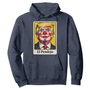 El Pendejo Clown Portrait Satire Hoodie Bold Political Humor Vintage Caricature TS02 Navy Print Your Wear