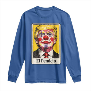 El Pendejo Clown Portrait Satire Long Sleeve Shirt Bold Political Humor Vintage Caricature TS02 Royal Blue Print Your Wear