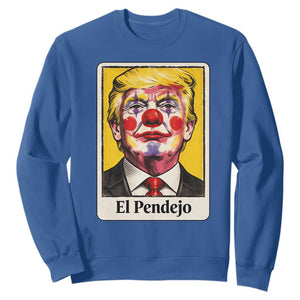 El Pendejo Clown Portrait Satire Sweatshirt Bold Political Humor Vintage Caricature TS02 Royal Blue Print Your Wear