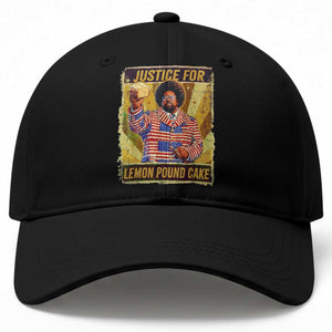 Justice for Lemon Pound Cake Vintage Retro Baseball Cap Funny Viral Hip Hop Meme Parody Internet Culture Fans TS02 Print Your Wear