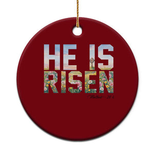 He Is Risen Matthew 28:6 Floral Christian Easter Ceramic Ornament Spring Flowers Cross Landscape Faith Inspirational Gift TS02 1pc Red Print Your Wear