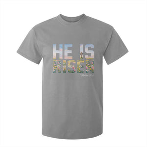 He Is Risen Matthew 28:6 Floral Christian Easter T Shirt For Kid Spring Flowers Cross Landscape Faith Inspirational Gift TS02 Sport Gray Print Your Wear
