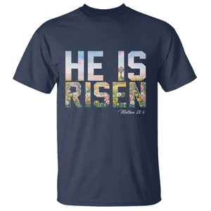 He Is Risen Matthew 28:6 Floral Christian Easter T Shirt Spring Flowers Cross Landscape Faith Inspirational Gift TS02 Navy Print Your Wear