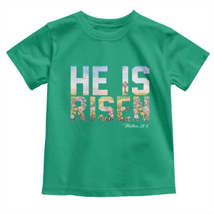 He Is Risen Matthew 28:6 Floral Christian Easter Toddler T Shirt Spring Flowers Cross Landscape Faith Inspirational Gift TS02 Irish Green Print Your Wear