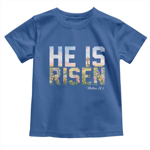 He Is Risen Matthew 28:6 Floral Christian Easter Toddler T Shirt Spring Flowers Cross Landscape Faith Inspirational Gift TS02 Royal Blue Print Your Wear