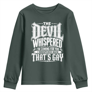 The Devil Whispered I Whispered Back That's Gay Youth Sweatshirt Funny Sarcastic Gothic Meme Parody