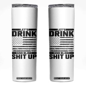 Patriotic 4th of July Fireworks Funny Drinking Party Skinny Tumbler Let's Drink And Blow Shit Up Gag Gift