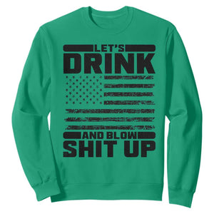 Patriotic 4th of July Fireworks Funny Drinking Party Sweatshirt Let's Drink And Blow Shit Up Gag Gift