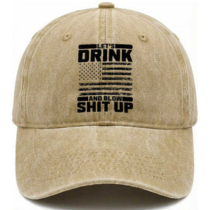 Patriotic 4th of July Fireworks Funny Drinking Party Washed Cotton Baseball Cap Let's Drink And Blow Shit Up Gag Gift