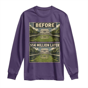Before and 14 Million Dollars Later Lincoln Memorial Reflecting Pool Meme Long Sleeve Shirt Funny Government Spending Satire
