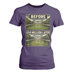 Before and 14 Million Dollars Later Lincoln Memorial Reflecting Pool Meme T Shirt For Women Funny Government Spending Satire