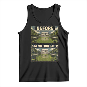 Before and 14 Million Dollars Later Lincoln Memorial Reflecting Pool Meme Tank Top Funny Government Spending Satire