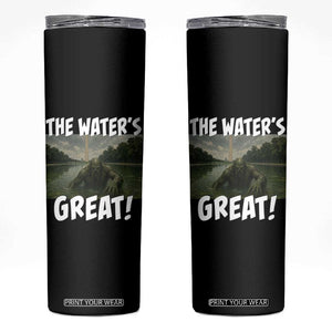 The Water is Great Swamp Monster Reflecting Pool Skinny Tumbler Funny Washington DC Algae Creature Meme
