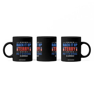 Back It Up Terry Put It In Reverse Oh Lawd Coffee Mug Funny 4th of July Fireworks Patriotic