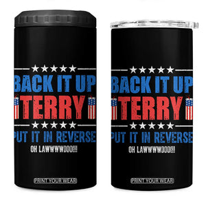 Back It Up Terry Put It In Reverse Oh Lawd 4 in 1 Can Cooler Tumbler Funny 4th of July Fireworks Patriotic