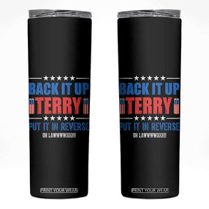 Back It Up Terry Put It In Reverse Oh Lawd Skinny Tumbler Funny 4th of July Fireworks Patriotic