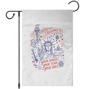 Pledge Allegiance To Your Hands Team Vibes Garden Flag Statue of Liberty Doodle Americana Graphic