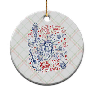 Pledge Allegiance To Your Hands Team Vibes Ceramic Ornament Statue of Liberty Doodle Americana Graphic
