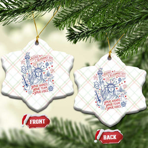 Pledge Allegiance To Your Hands Team Vibes Ceramic Ornament Statue of Liberty Doodle Americana Graphic
