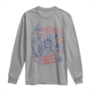 Pledge Allegiance To Your Hands Team Vibes Long Sleeve Shirt Statue of Liberty Doodle Americana Graphic