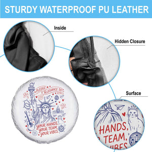 Pledge Allegiance To Your Hands Team Vibes Spare Tire Cover Statue of Liberty Doodle Americana Graphic
