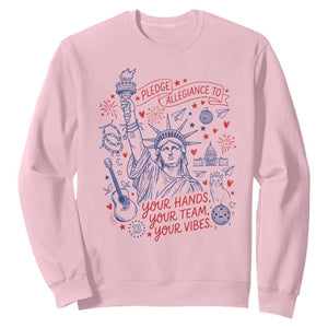 Pledge Allegiance To Your Hands Team Vibes Sweatshirt Statue of Liberty Doodle Americana Graphic