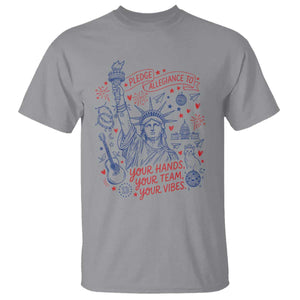 Pledge Allegiance To Your Hands Team Vibes T Shirt Statue of Liberty Doodle Americana Graphic