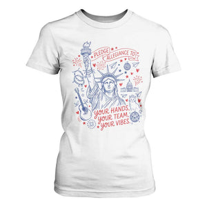 Pledge Allegiance To Your Hands Team Vibes T Shirt For Women Statue of Liberty Doodle Americana Graphic