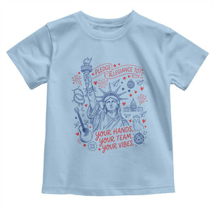 Pledge Allegiance To Your Hands Team Vibes Toddler T Shirt Statue of Liberty Doodle Americana Graphic