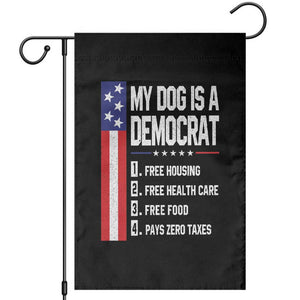 My Dog Is A Democrat Funny Conservative Humor Garden Flag Dog Owner Joke Political Satire