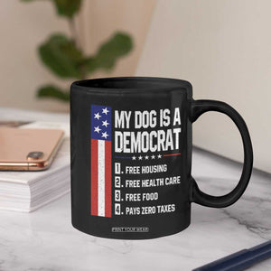 My Dog Is A Democrat Funny Conservative Humor Coffee Mug Dog Owner Joke Political Satire