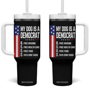 My Dog Is A Democrat Funny Conservative Humor Tumbler With Handle Dog Owner Joke Political Satire
