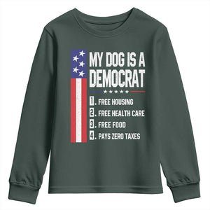 My Dog Is A Democrat Funny Conservative Humor Youth Sweatshirt Dog Owner Joke Political Satire
