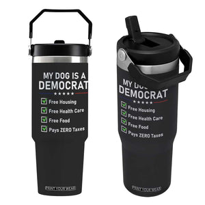 My Dog Is A Democrat Satirical Checklist Flip Straw Tumbler Funny Conservative Humor Dog Owner Gifts