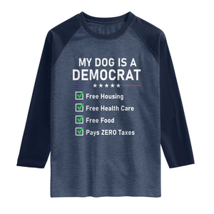My Dog Is A Democrat Satirical Checklist Raglan Shirt Funny Conservative Humor Dog Owner Gifts
