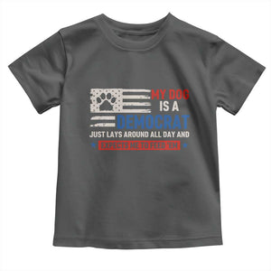 My Dog Is A Democrat American Paw Flag Patriotic Toddler T Shirt Just Lays Around Expects To Be Fed Conservative Humor Dog Owner