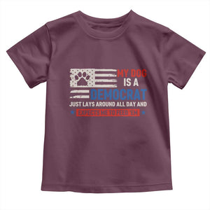 My Dog Is A Democrat American Paw Flag Patriotic Toddler T Shirt Just Lays Around Expects To Be Fed Conservative Humor Dog Owner