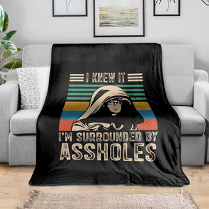 Funny I Knew It Im Surrounded by Axxholes Sci-fi Parody Throw Blanket Retro Sunset Space Vintage 1980s Movie Quote Inspo Meme TS02 Print Your Wear