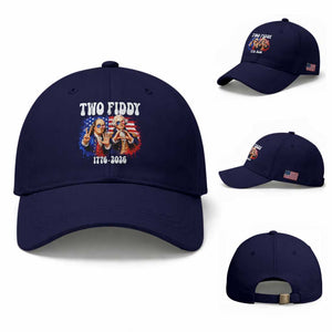 Two Fiddy Founding Fathers 1776 to 2026 Baseball Cap Funny Benjamin Franklin and George Washington American Flag Semiquincentennial