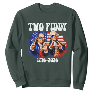 Two Fiddy Founding Fathers 1776 to 2026 Sweatshirt Funny Benjamin Franklin and George Washington American Flag Semiquincentennial